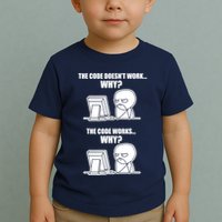 Funny Programmer Code Works Why Meme Tee Toddler T-Shirt