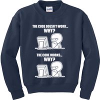 Funny Programmer Code Works Why Meme Tee Kids Sweatshirt