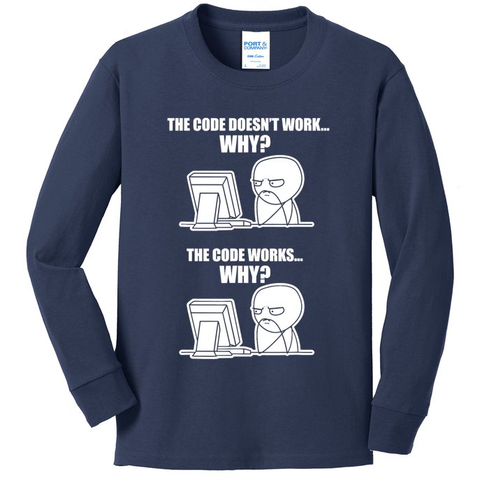 Funny Programmer Code Works Why Meme Tee Kids Long Sleeve Shirt