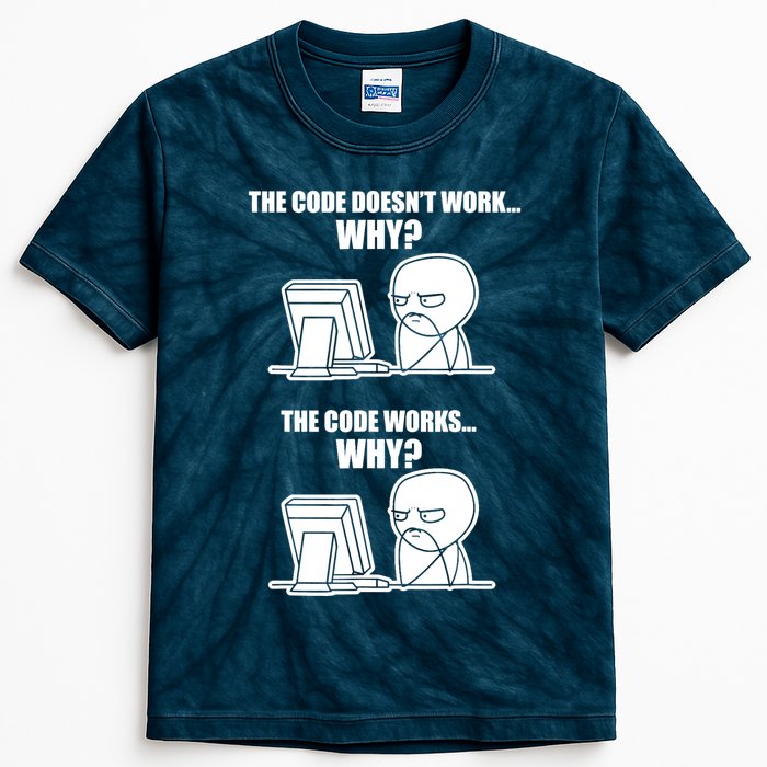 Funny Programmer Code Works Why Meme Tee Kids Tie-Dye T-Shirt