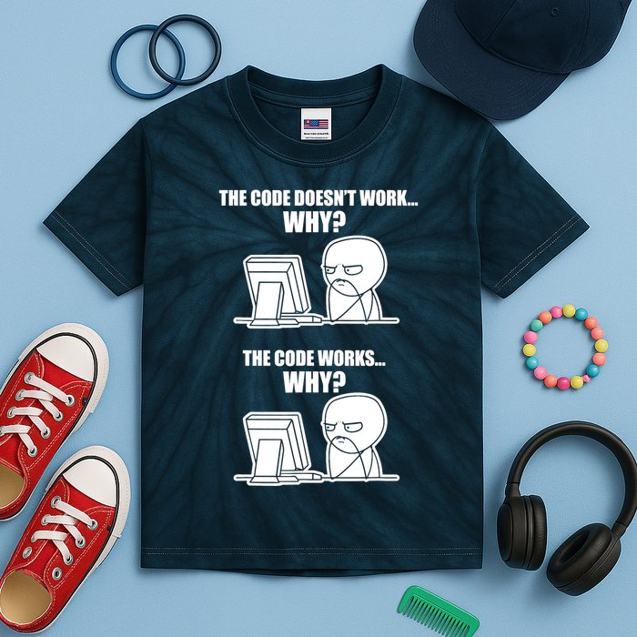 Funny Programmer Code Works Why Meme Tee Kids Tie-Dye T-Shirt