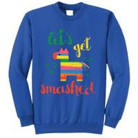 Funny PiñAta Cinco De Mayo LetS Get Smashed Cool Gift Tall Sweatshirt