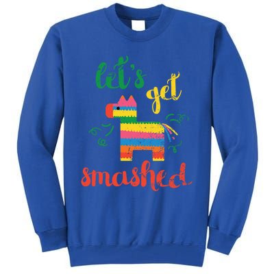 Funny PiñAta Cinco De Mayo LetS Get Smashed Cool Gift Tall Sweatshirt