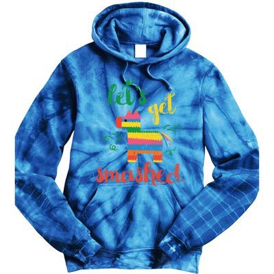 Funny PiñAta Cinco De Mayo LetS Get Smashed Cool Gift Tie Dye Hoodie