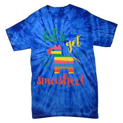 Funny PiñAta Cinco De Mayo LetS Get Smashed Cool Gift Tie-Dye T-Shirt