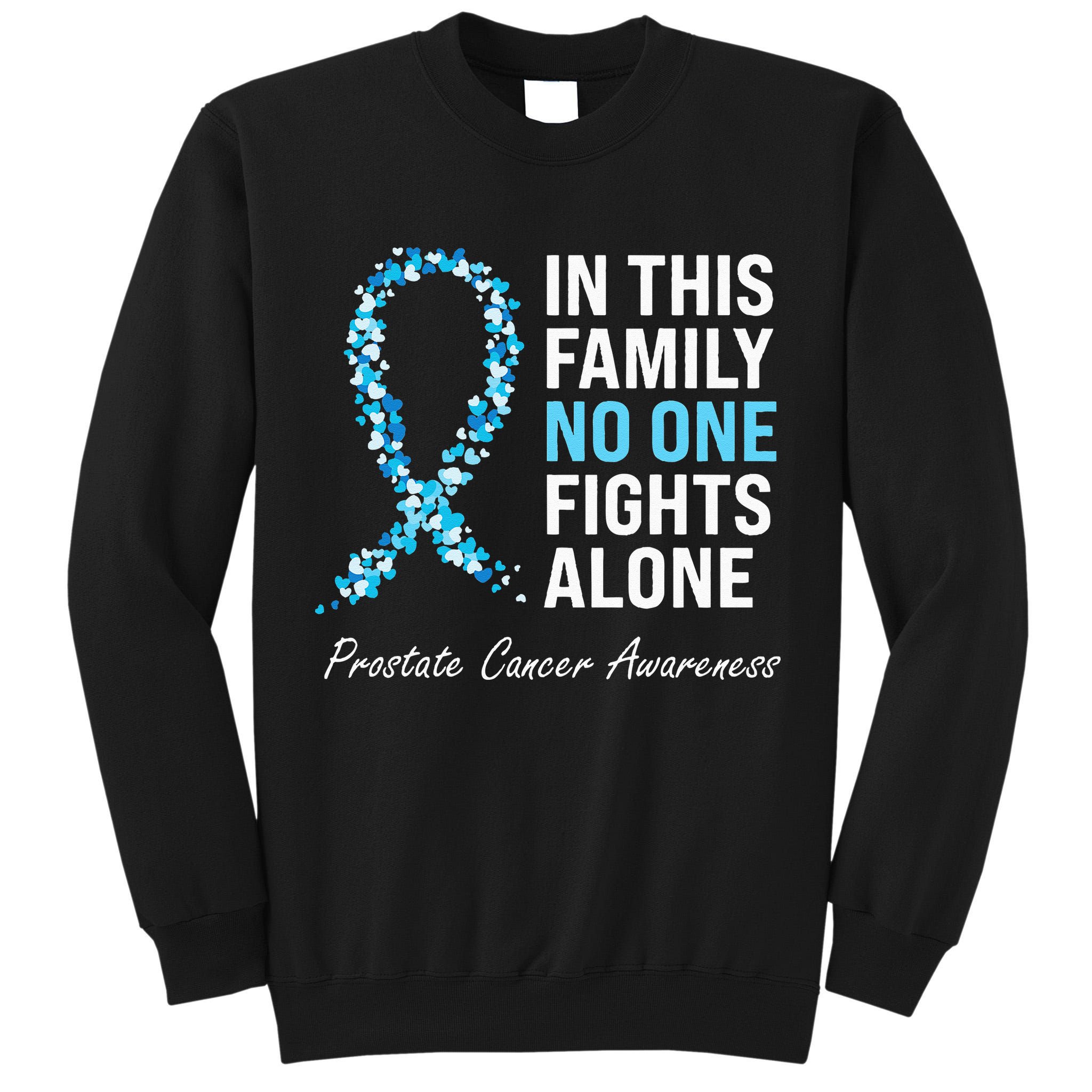 Family Prostate Cancer Awareness Light Blue Ribbon Survivor Tall Sweatshirt