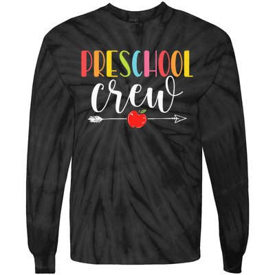 Funny Preschool Crew Teacher First Day Of School Tie-Dye Long Sleeve Shirt