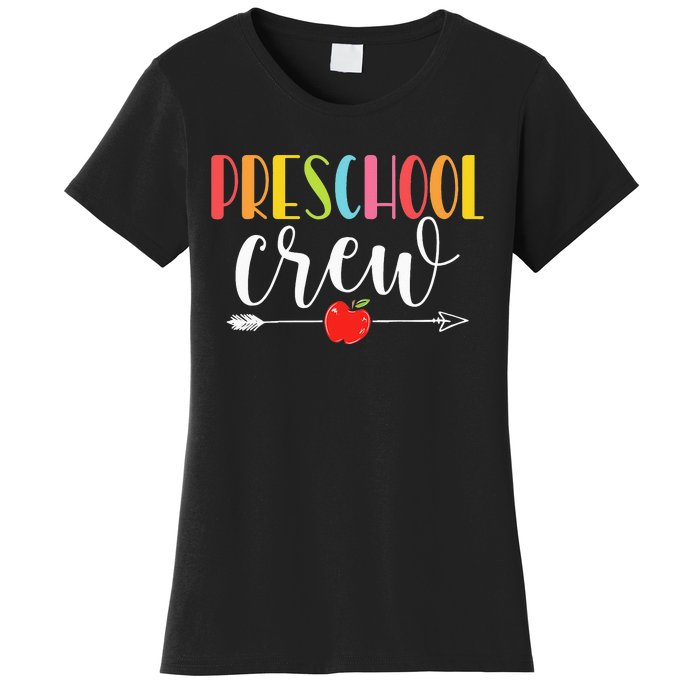 Funny Preschool Crew Teacher First Day Of School Women's T-Shirt