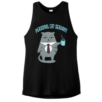 Funny Personal Cat Servant Funny Cat lover mom cat dad Ladies PosiCharge Tri-Blend Wicking Tank