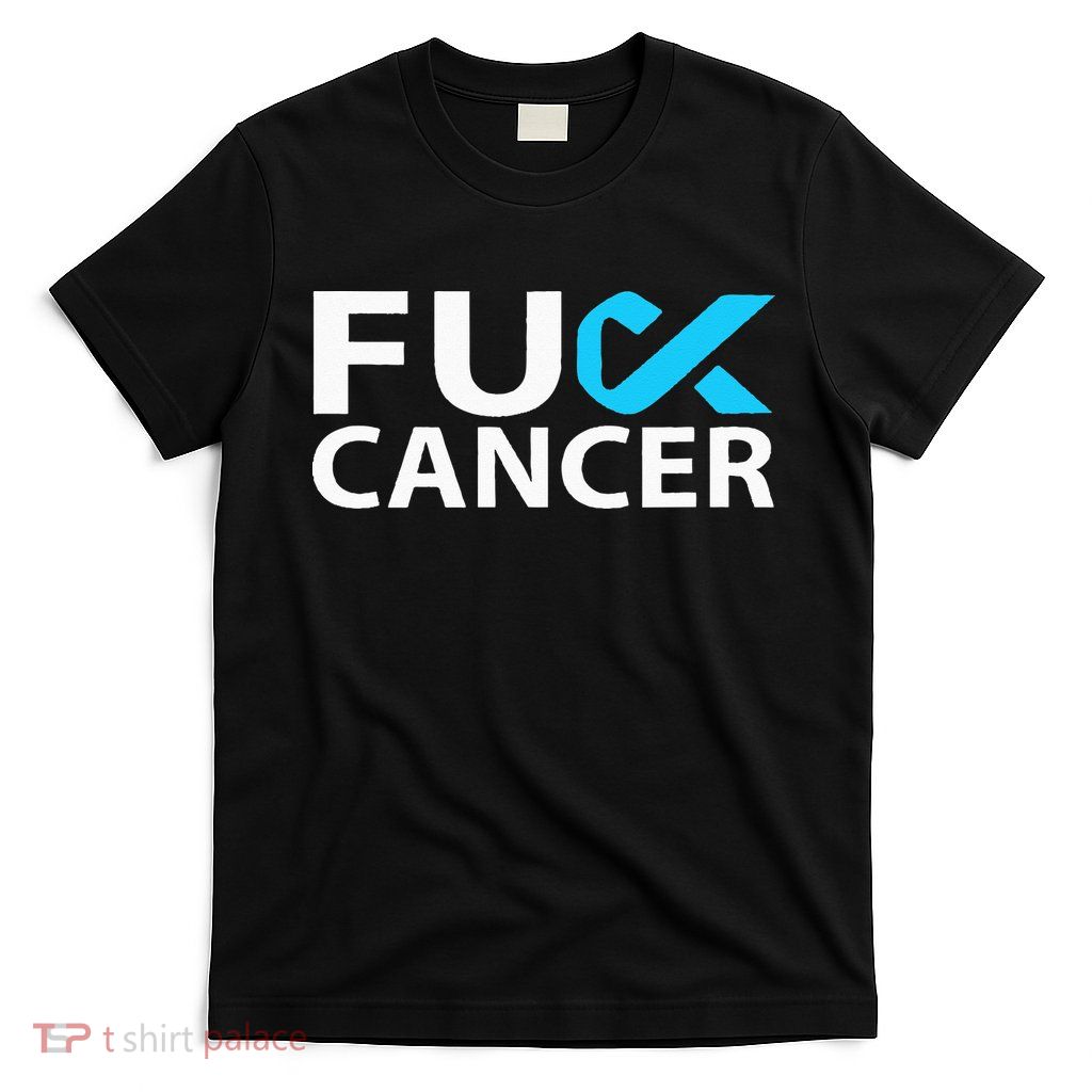 Fuck Prostate Cancer F U FU Blue Ribbon Cancer Awareness T-Shirt