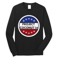 Funny Project Coconut Tree 24 Kamala Harris President Gen Z Long Sleeve Shirt