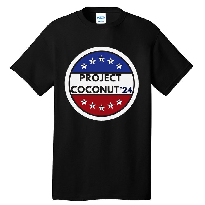 Funny Project Coconut Tree 24 Kamala Harris President Gen Z Tall T-Shirt