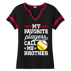 Favorite Players Call Me Brother Baseball Softball Brother Funny Gift Ladies Halftime Notch Neck Tee