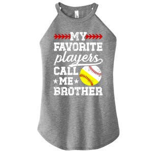 Favorite Players Call Me Brother Baseball Softball Brother Funny Gift Women's Perfect Tri Rocker Tank