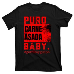 Funny Puro Carne Asada Baby Gorditoyguapo T-Shirt