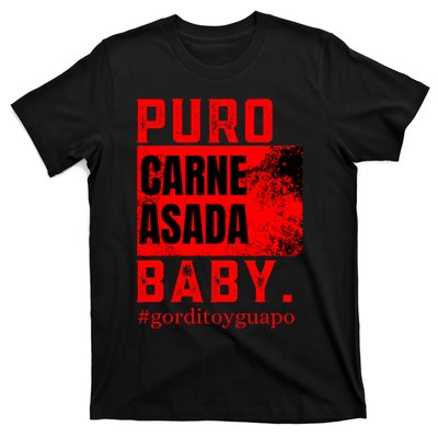 Funny Puro Carne Asada Baby Gorditoyguapo T-Shirt