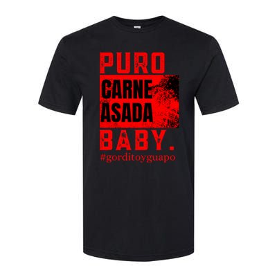 Funny Puro Carne Asada Baby Gorditoyguapo Softstyle CVC T-Shirt