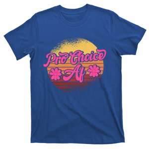 Feminist Pro Choice Af Gift T-Shirt