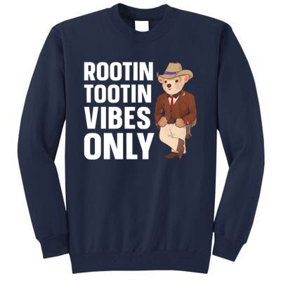 Funny Possum Cowboy Rootin Tootin Vibes Only Tall Sweatshirt