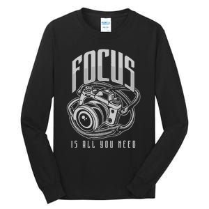 Focus Photographer Camera Gift Tall Long Sleeve T-Shirt