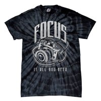 Focus Photographer Camera Gift Tie-Dye T-Shirt