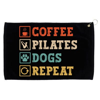 Funny Pilates Coffee Pilates Dogs Repeat Pilates Lover Gift Grommeted Golf Towel