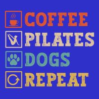 Funny Pilates Coffee Pilates Dogs Repeat Pilates Lover Gift Sweatshirt