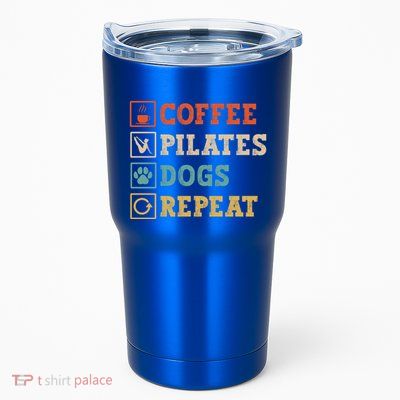 Funny Pilates Coffee Pilates Dogs Repeat Pilates Lover Gift Tumbler