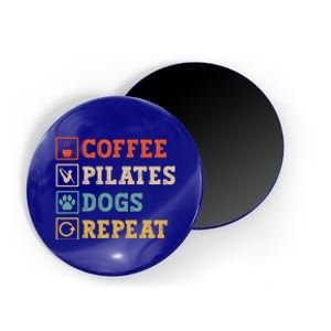 Funny Pilates Coffee Pilates Dogs Repeat Pilates Lover Gift Magnet