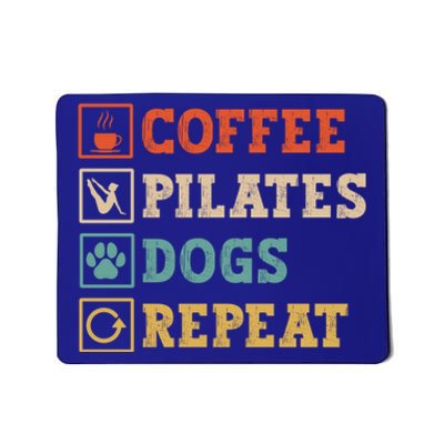 Funny Pilates Coffee Pilates Dogs Repeat Pilates Lover Gift Mousepad