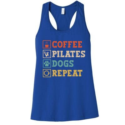 Funny Pilates Coffee Pilates Dogs Repeat Pilates Lover Gift Women's Racerback Tank