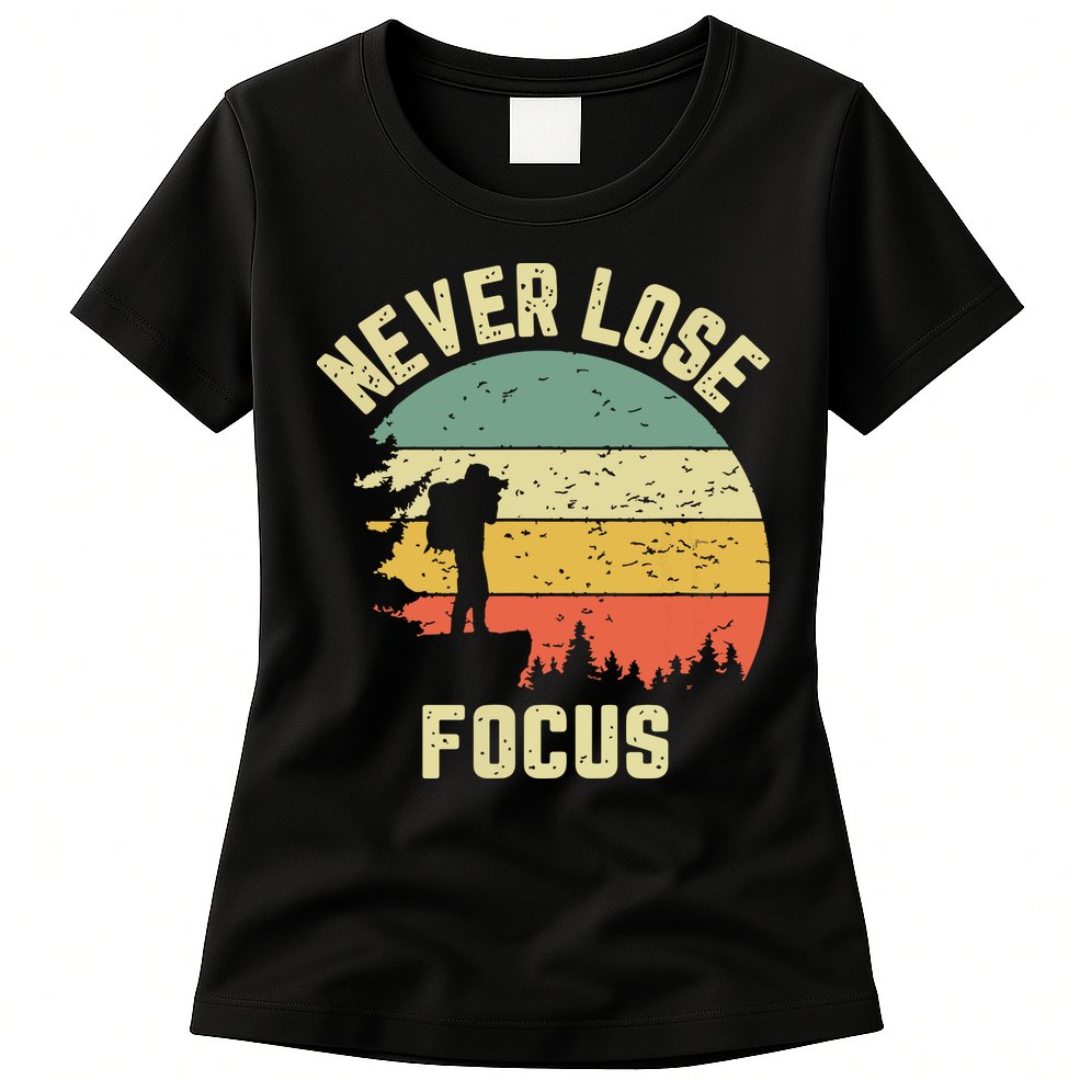 Funny Photographer Camera Never Lose Focus Photography Womens T-Shirt