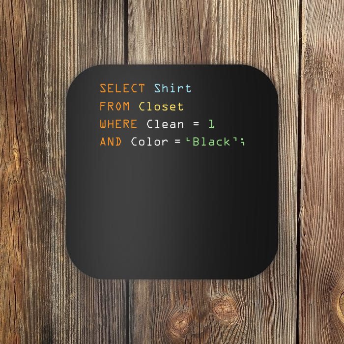 Funny Programming Code Computer Programmer Sql Database Coaster