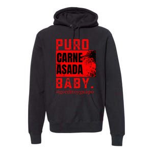 Funny Puro Carne Asada Baby Gorditoyguapo Premium Hoodie