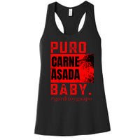 Funny Puro Carne Asada Baby Gorditoyguapo Women's Racerback Tank