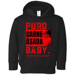 Funny Puro Carne Asada Baby Gorditoyguapo Toddler Hoodie