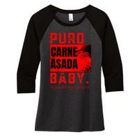 Funny Puro Carne Asada Baby Gorditoyguapo Women's Tri-Blend 3/4-Sleeve Raglan Shirt