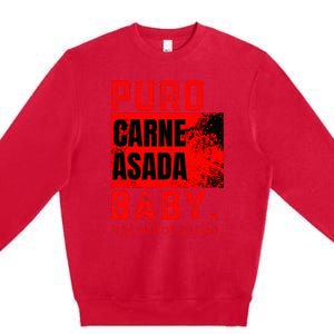 Funny Puro Carne Asada Baby Gorditoyguapo Premium Crewneck Sweatshirt