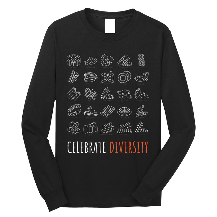 Funny Pasta Celebrate Diversity For Pasta Lovers Long Sleeve Shirt