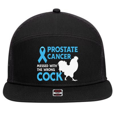 Funny Prostate Cancer Messed With The Wrong Cock Cancer Awareness 7 Panel Mesh Trucker Snapback Hat