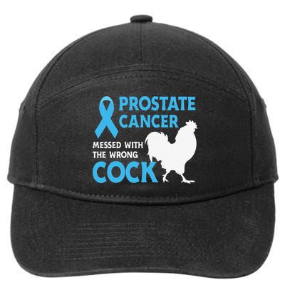 Funny Prostate Cancer Messed With The Wrong Cock Cancer Awareness 7-Panel Snapback Hat