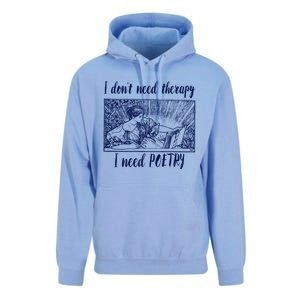 Funny Poetry Cool Gift I Don't Need Therapy Quote Funny Gift Unisex Surf Hoodie