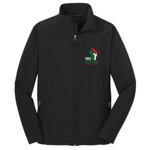 Free Palestine Cool Gift Gaza Freedom End Israeli Occupation Cute Gift Core Soft Shell Jacket