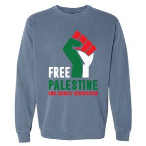 Free Palestine Cool Gift Gaza Freedom End Israeli Occupation Cute Gift Garment-Dyed Sweatshirt