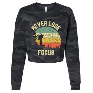 Funny Photographer Camera Never Lose Focus Photography Cropped Pullover Crew