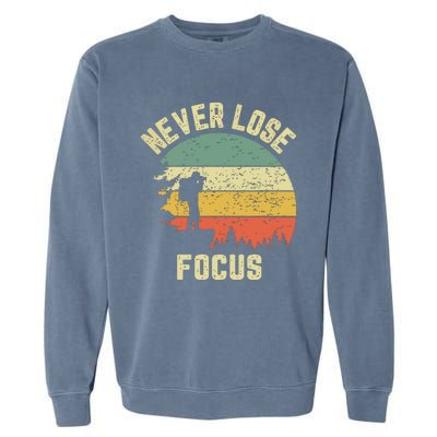 Funny Photographer Camera Never Lose Focus Photography Garment-Dyed Sweatshirt