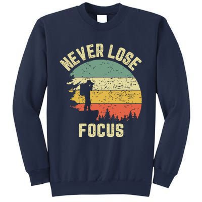 Funny Photographer Camera Never Lose Focus Photography Sweatshirt