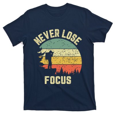 Funny Photographer Camera Never Lose Focus Photography T-Shirt