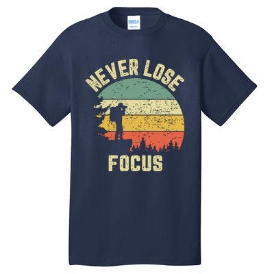 Funny Photographer Camera Never Lose Focus Photography Tall T-Shirt