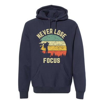 Funny Photographer Camera Never Lose Focus Photography Premium Hoodie